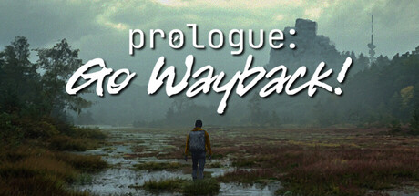 Prologue: Go Wayback!